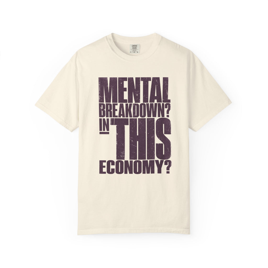 Mental Breakdown_ T-Shirt