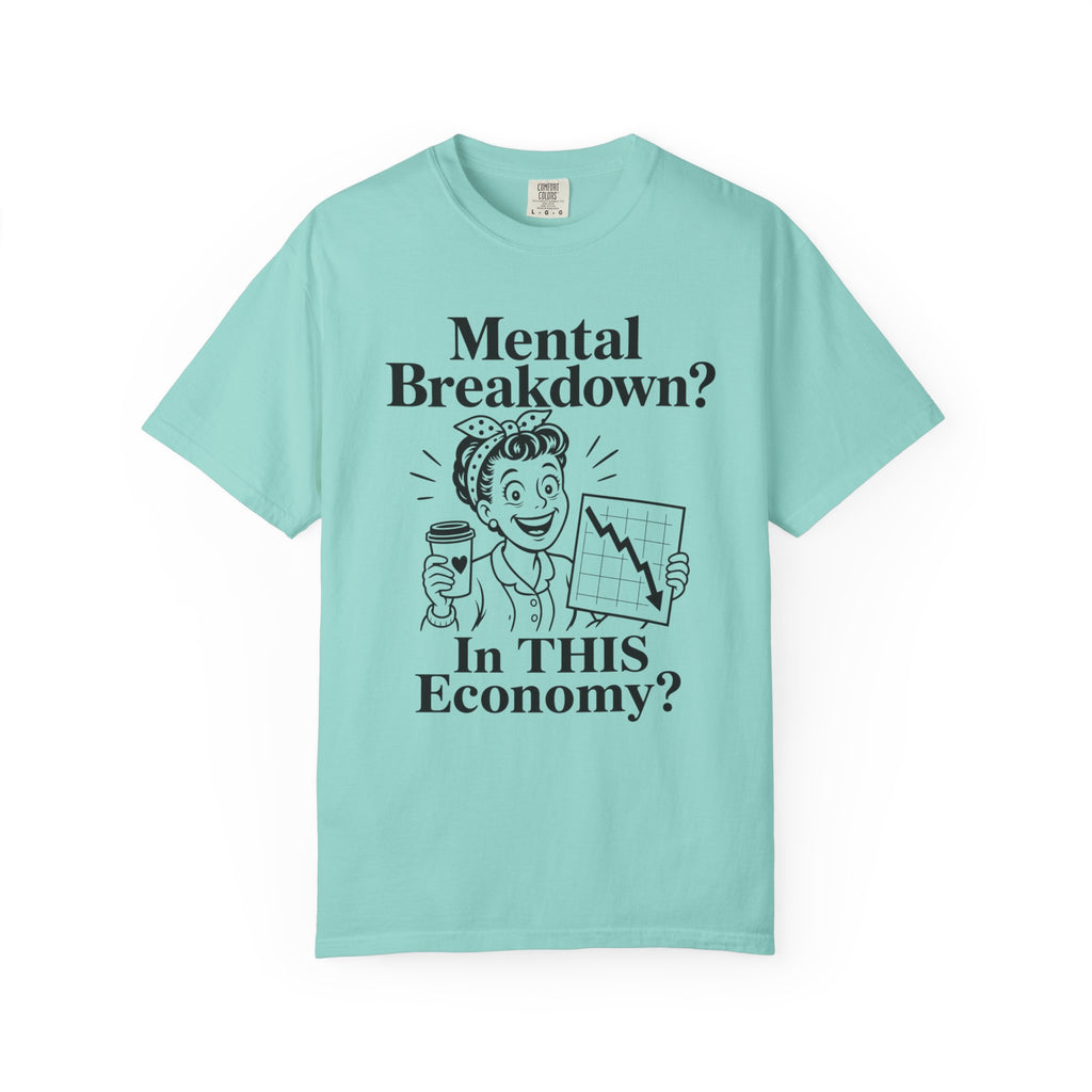 In This Economy_ T-Shirt