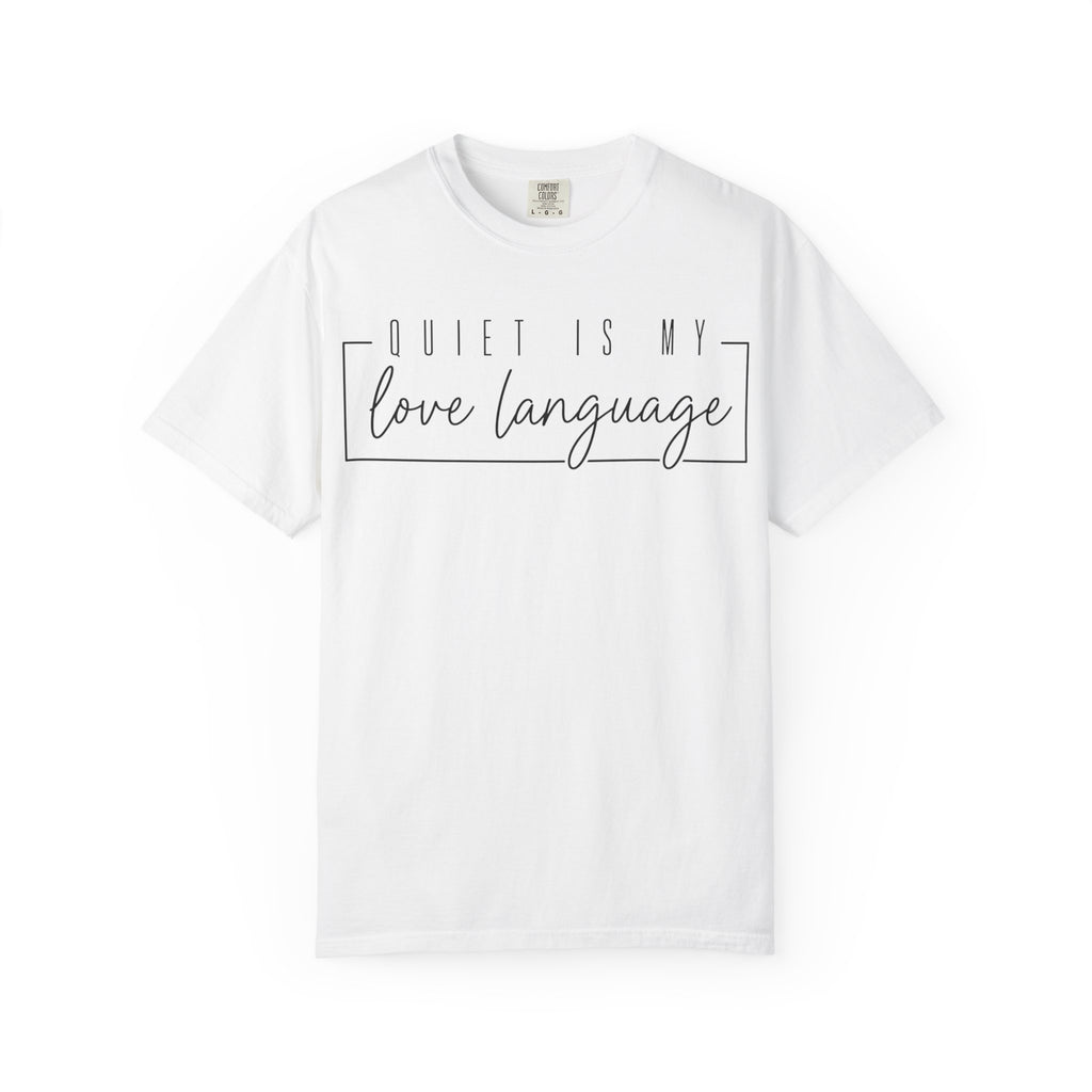 Quiet Is My Love Language