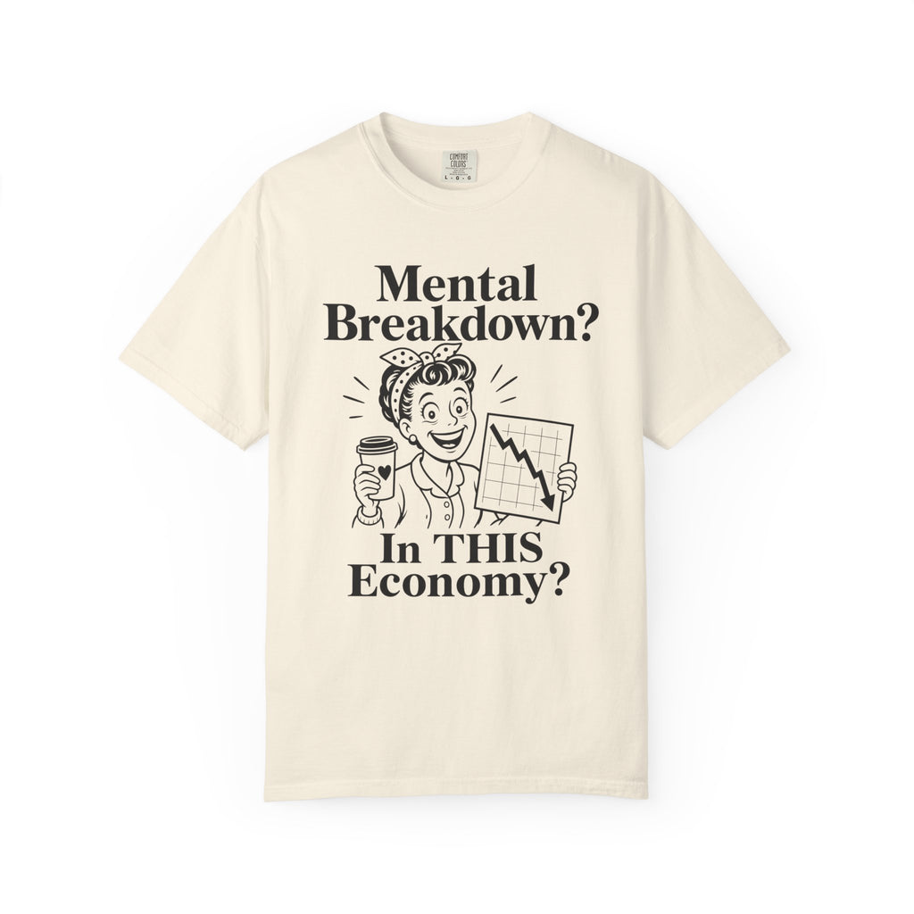 In This Economy_ T-Shirt