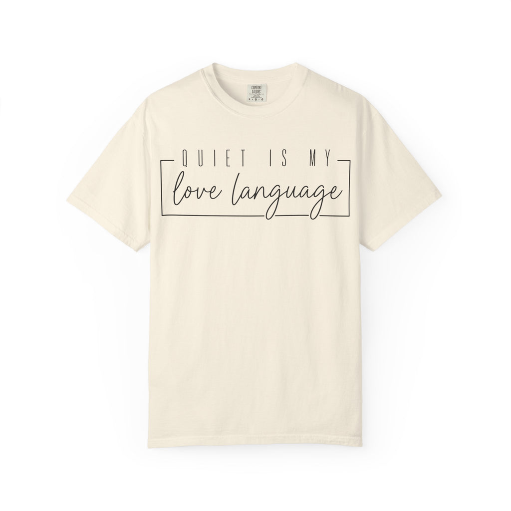 Quiet Is My Love Language