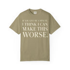 Make Things Worse T-Shirt