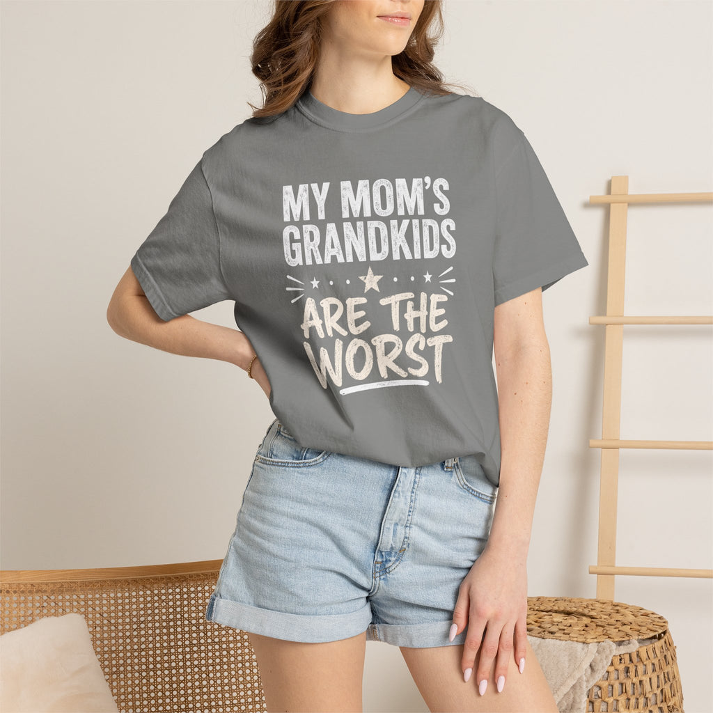 My Mom's Grandkids are the Worst - T-Shirt