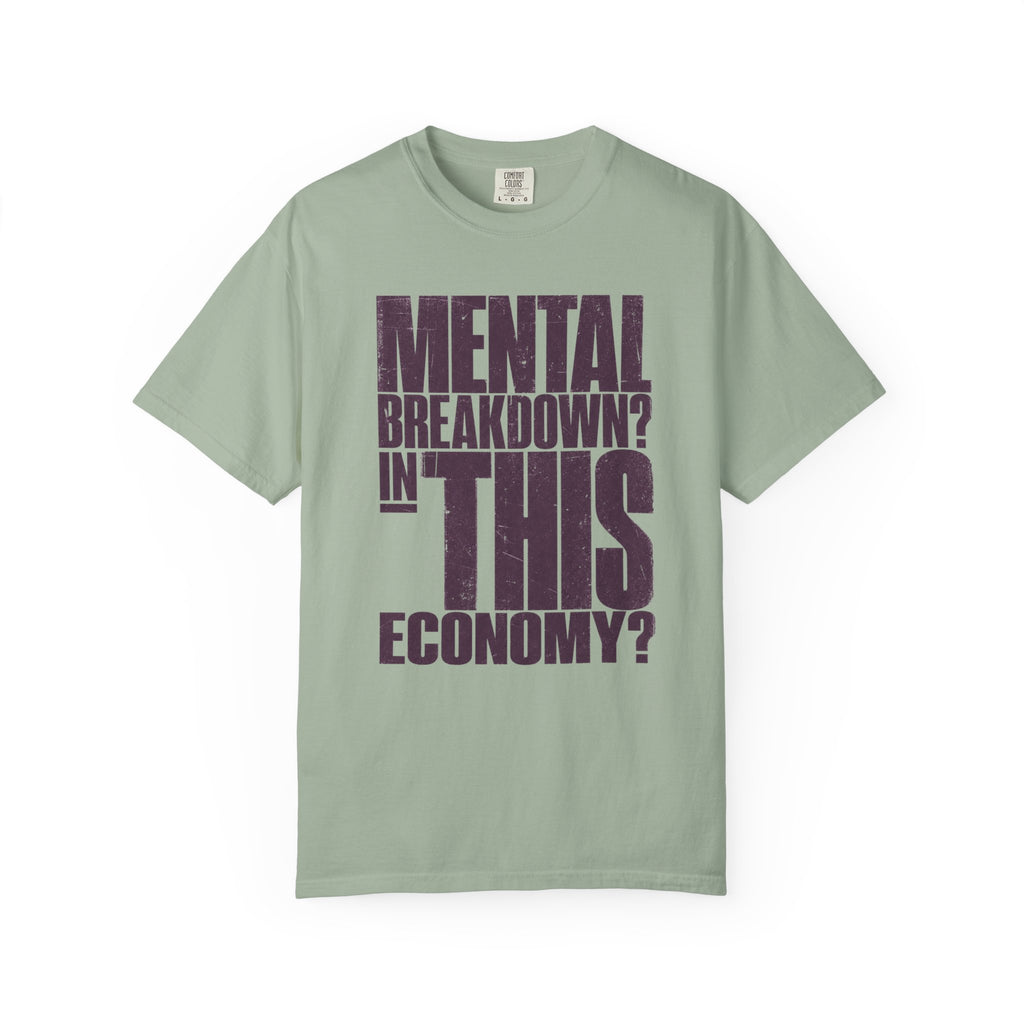 Mental Breakdown_ T-Shirt