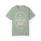 Certain Rage T-Shirt