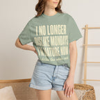I'm Mature Now T-Shirt