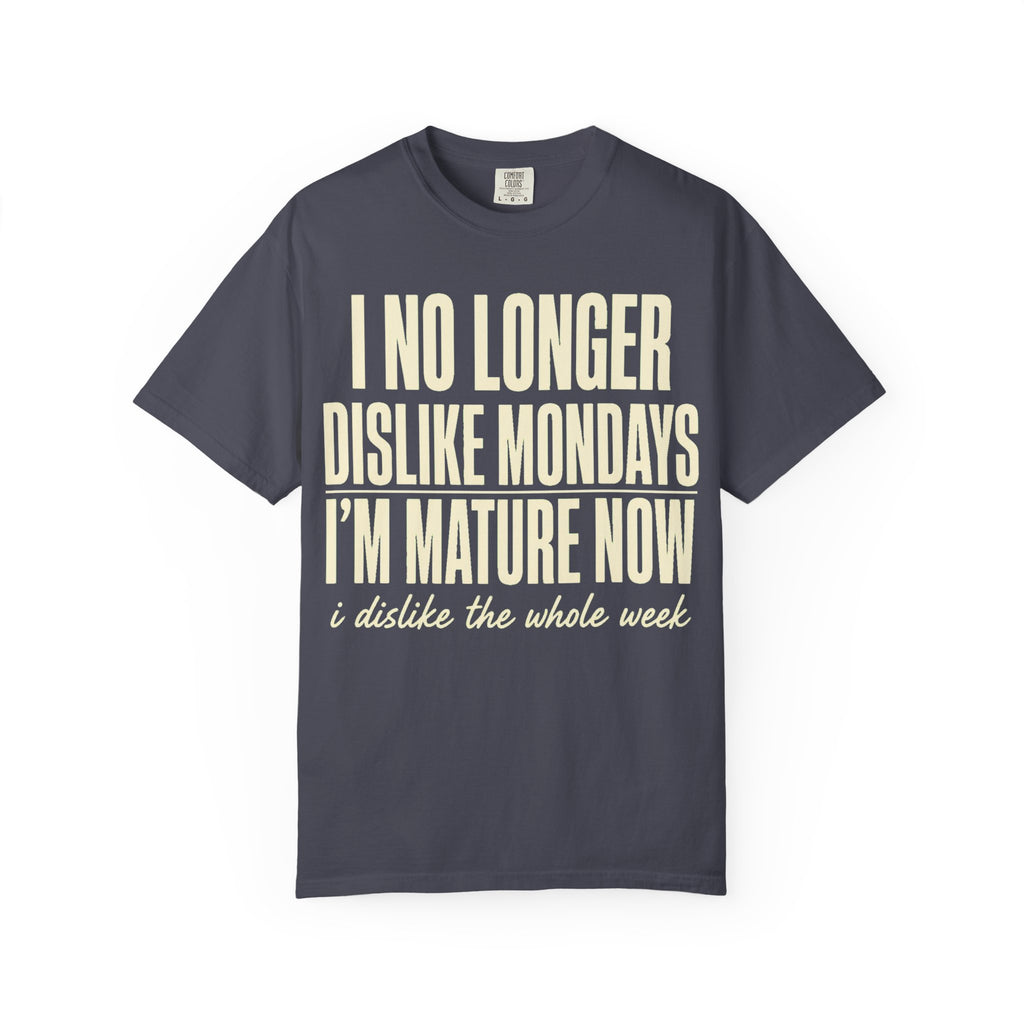 I'm Mature Now T-Shirt