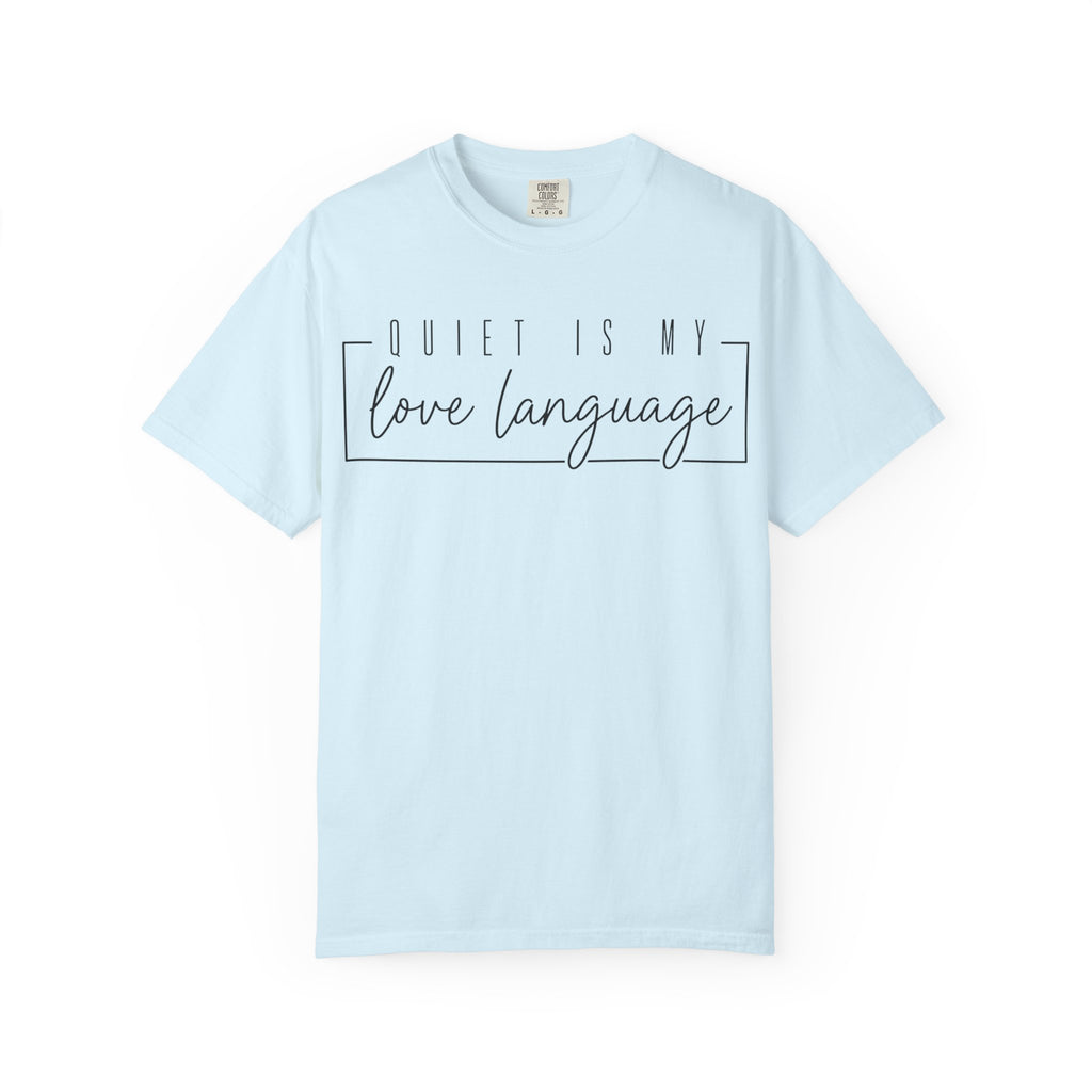 Quiet Is My Love Language