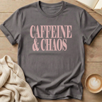 Caffeine & Chaos T-Shirt