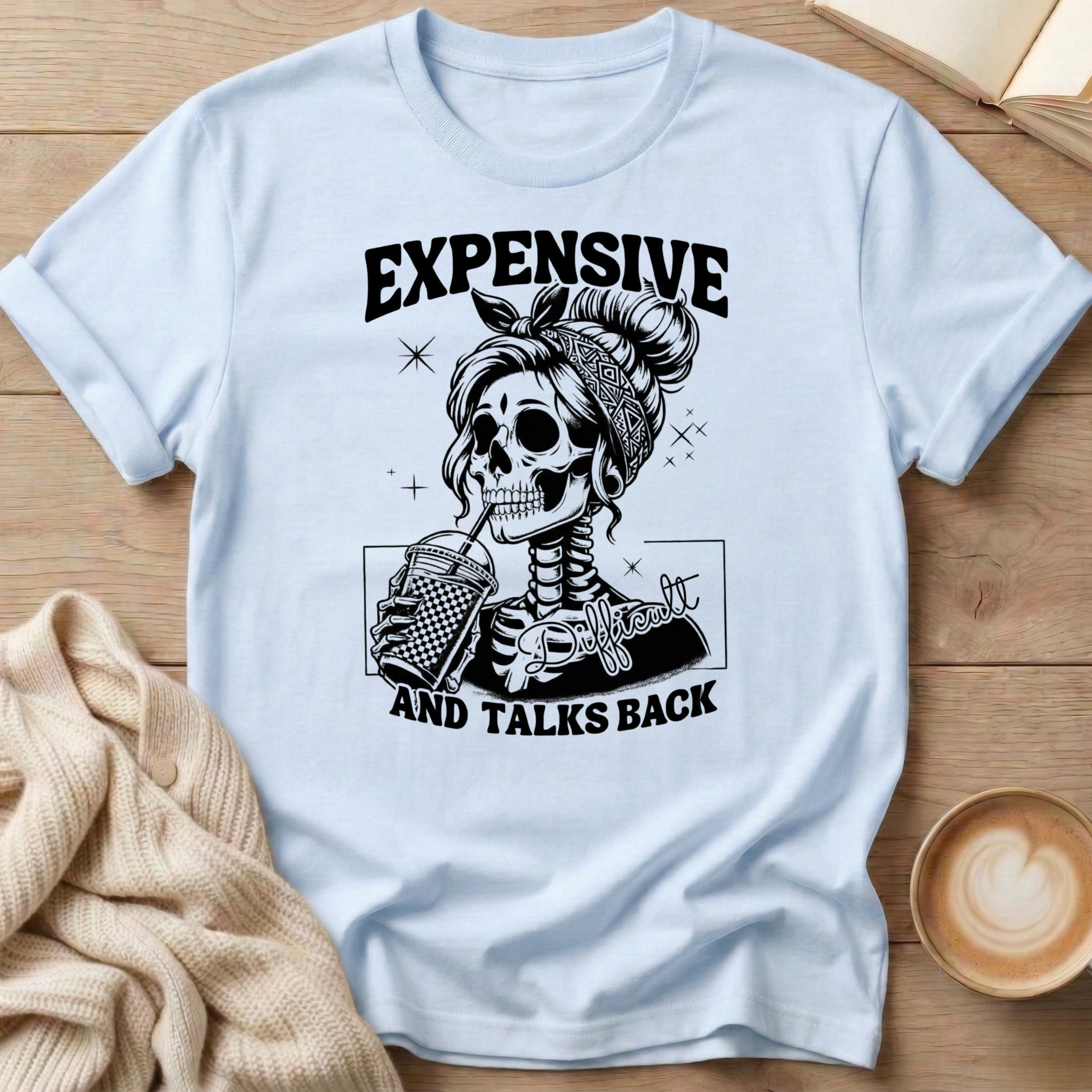 Expensive and Talks Back T-Shirt