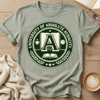 University of Absolute Audacity T-Shirt