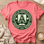 University of Absolute Audacity T-Shirt