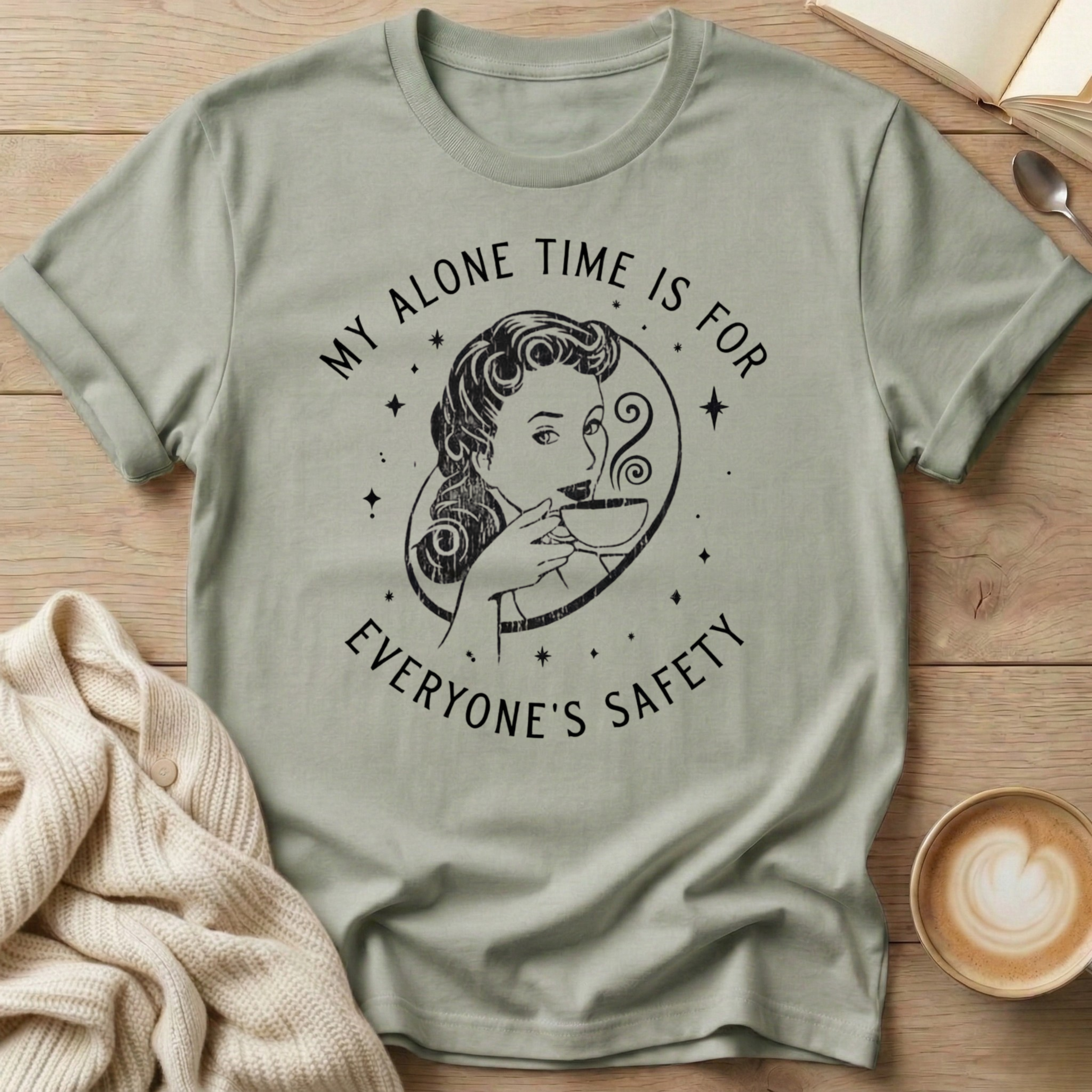 My Alone Time is for Everyone's Safety T-Shirt