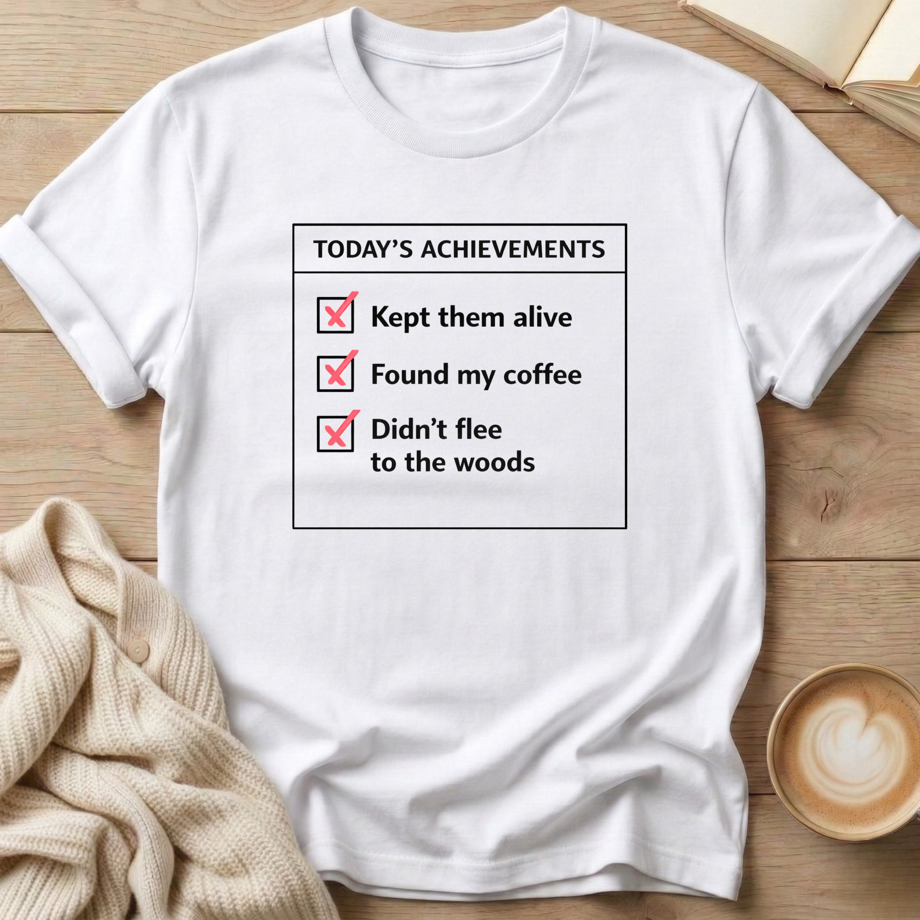 Today's Achievements T-Shirt