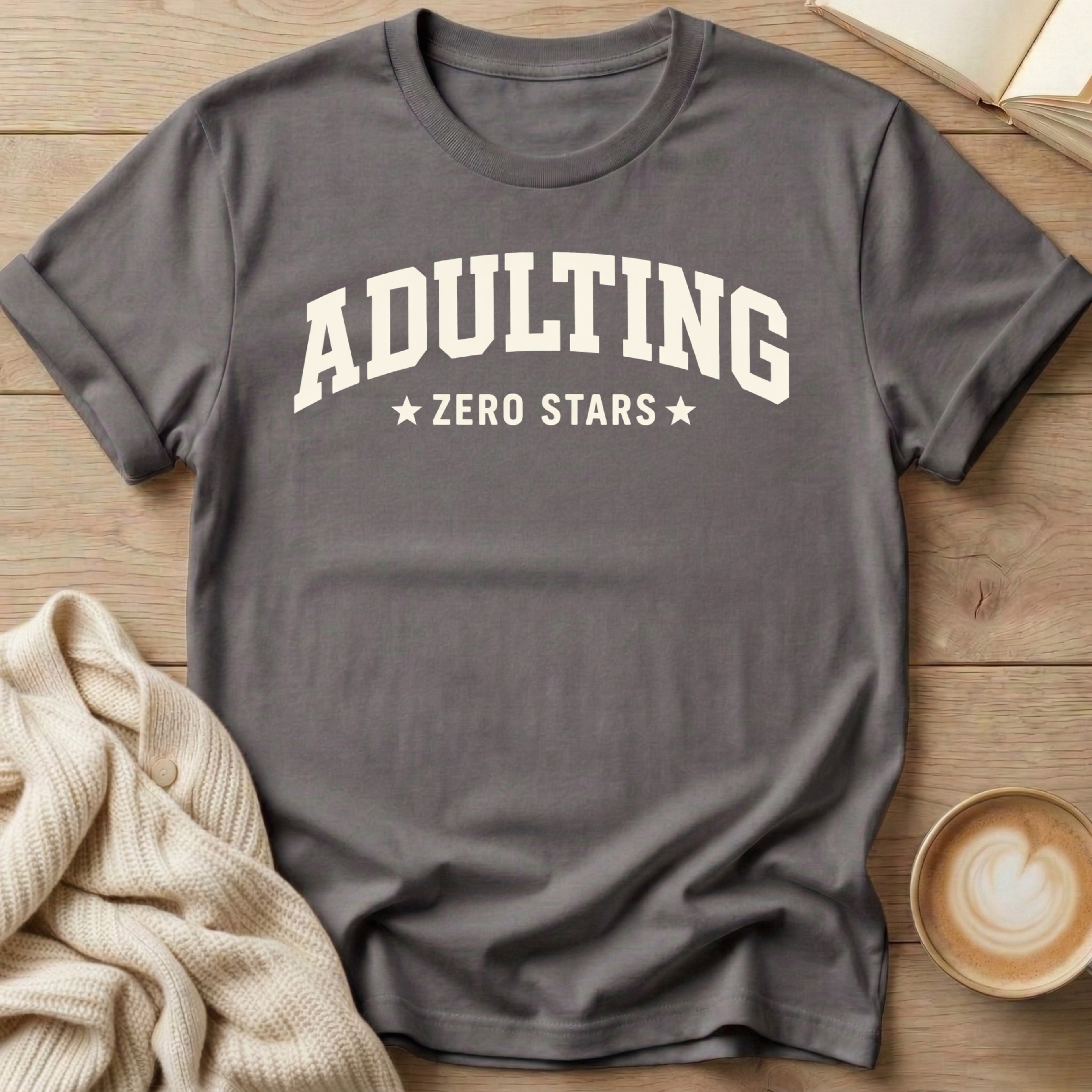 Adulting - Zero Stars T-Shirt