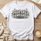 Prayers and Swears Floral T-Shirt — Funny Sarcastic Quote Tee for Moms