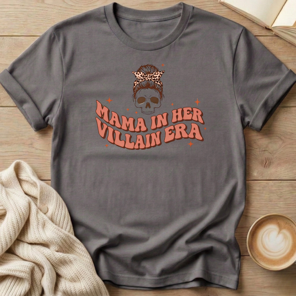 Mama in Her Villain Era T-Shirt
