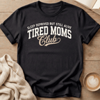 Sleep Deprived but Still Alive T-Shirt