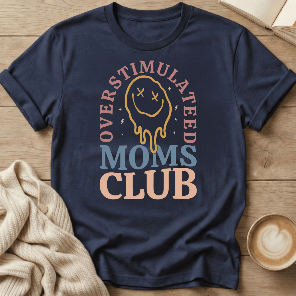 Overstimulated Moms Club T-Shirt