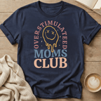 Overstimulated Moms Club T-Shirt