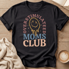 Overstimulated Moms Club T-Shirt