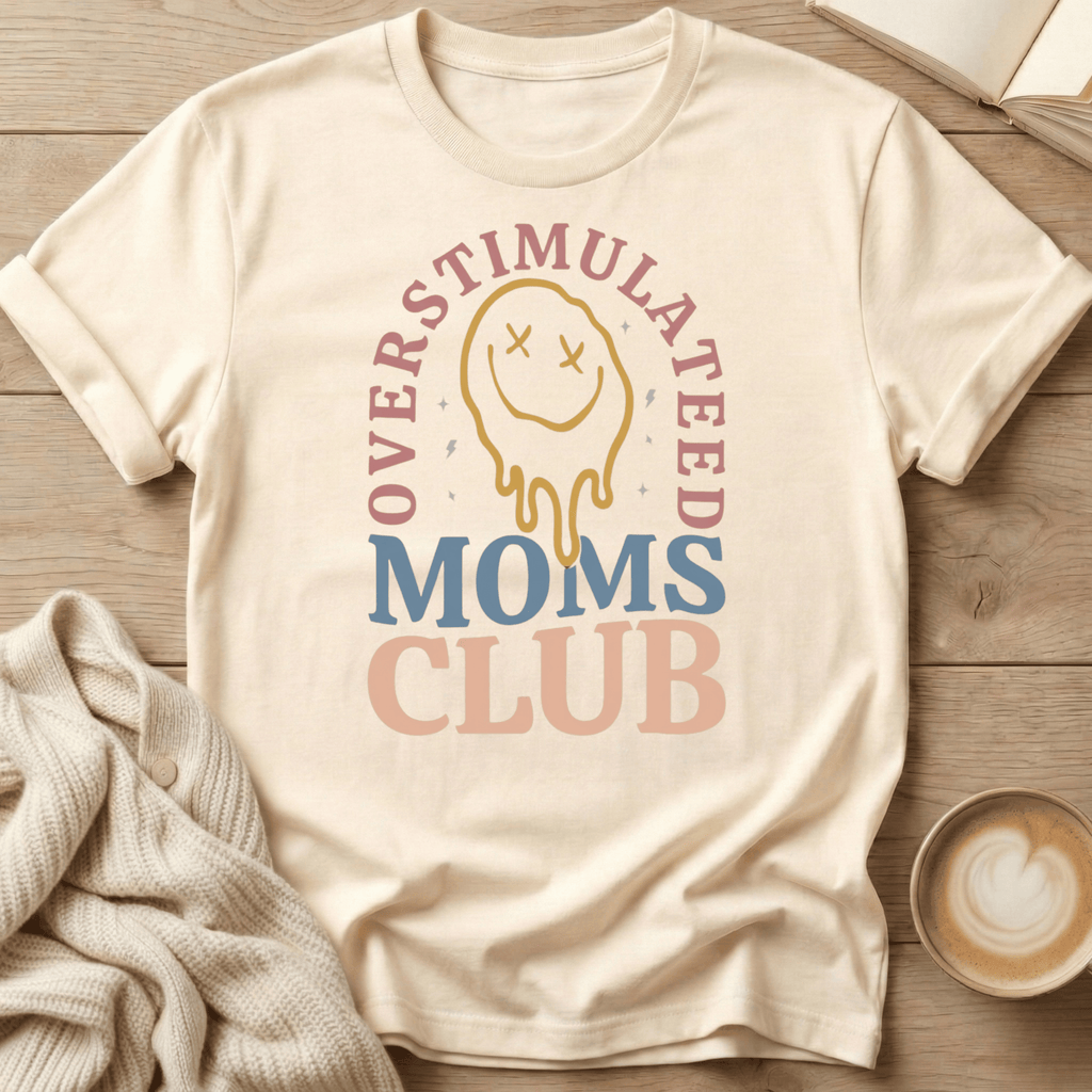 Overstimulated Moms Club T-Shirt