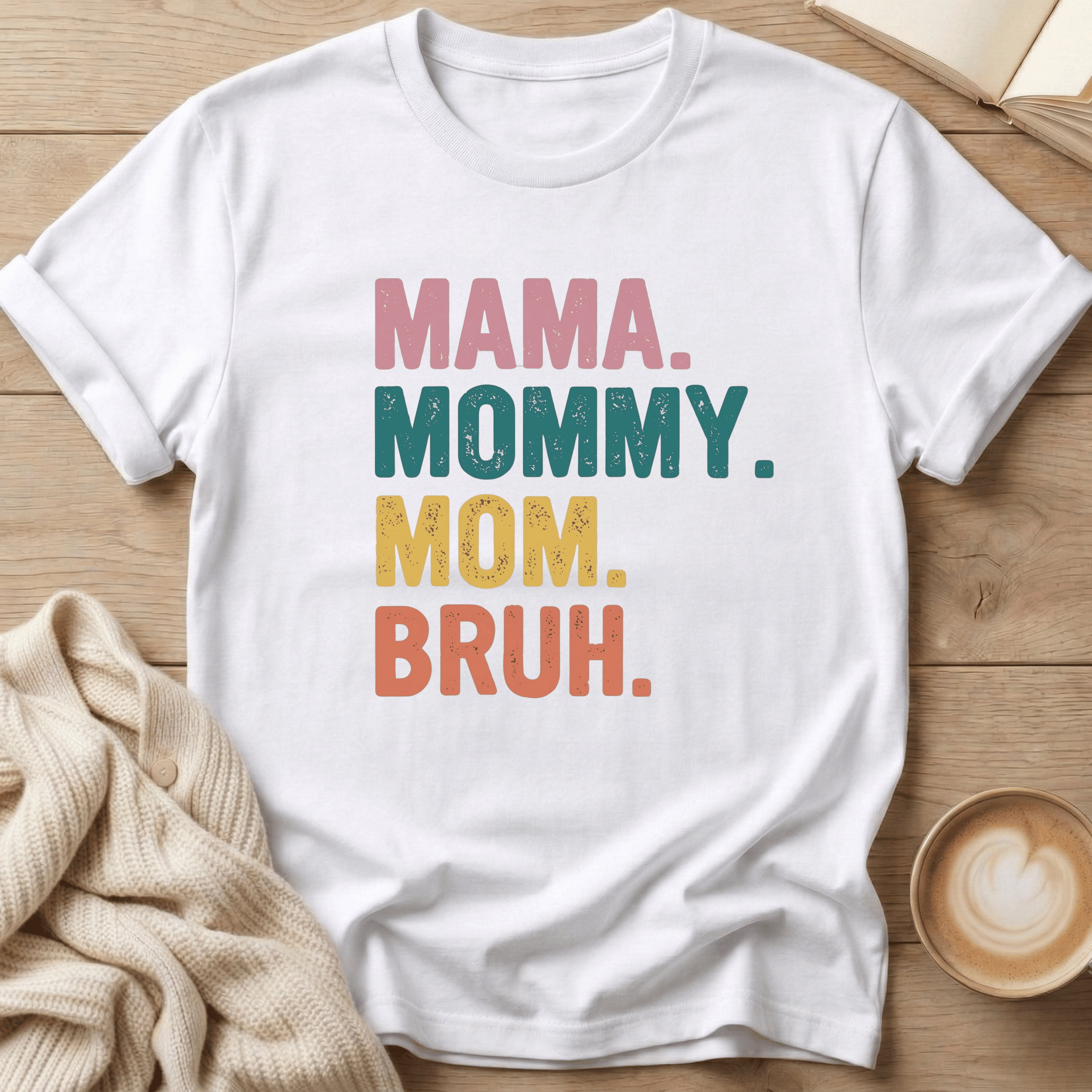 Mama Mommy Mom Bruh T-Shirt