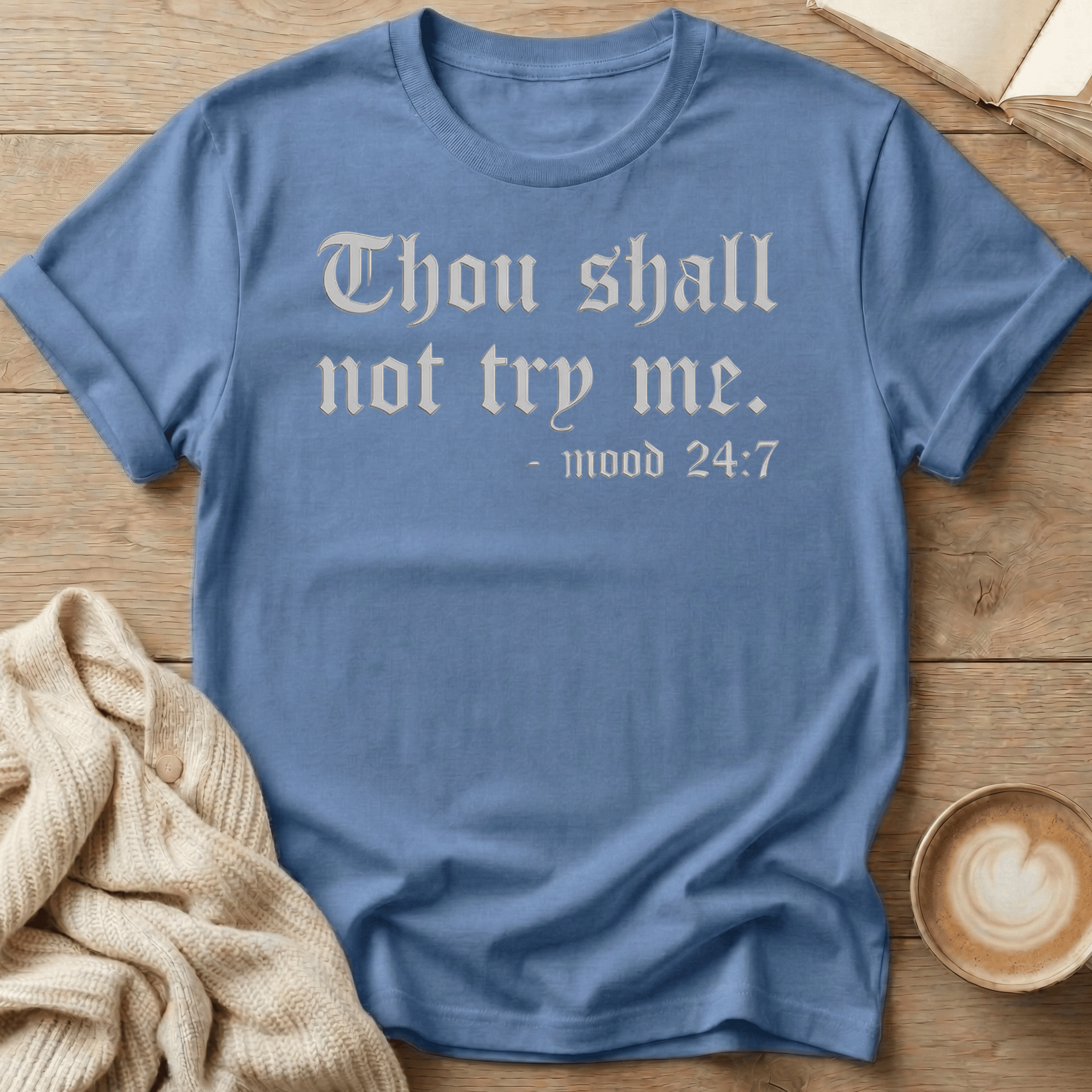 Thou Shall Not Try Me T-Shirt