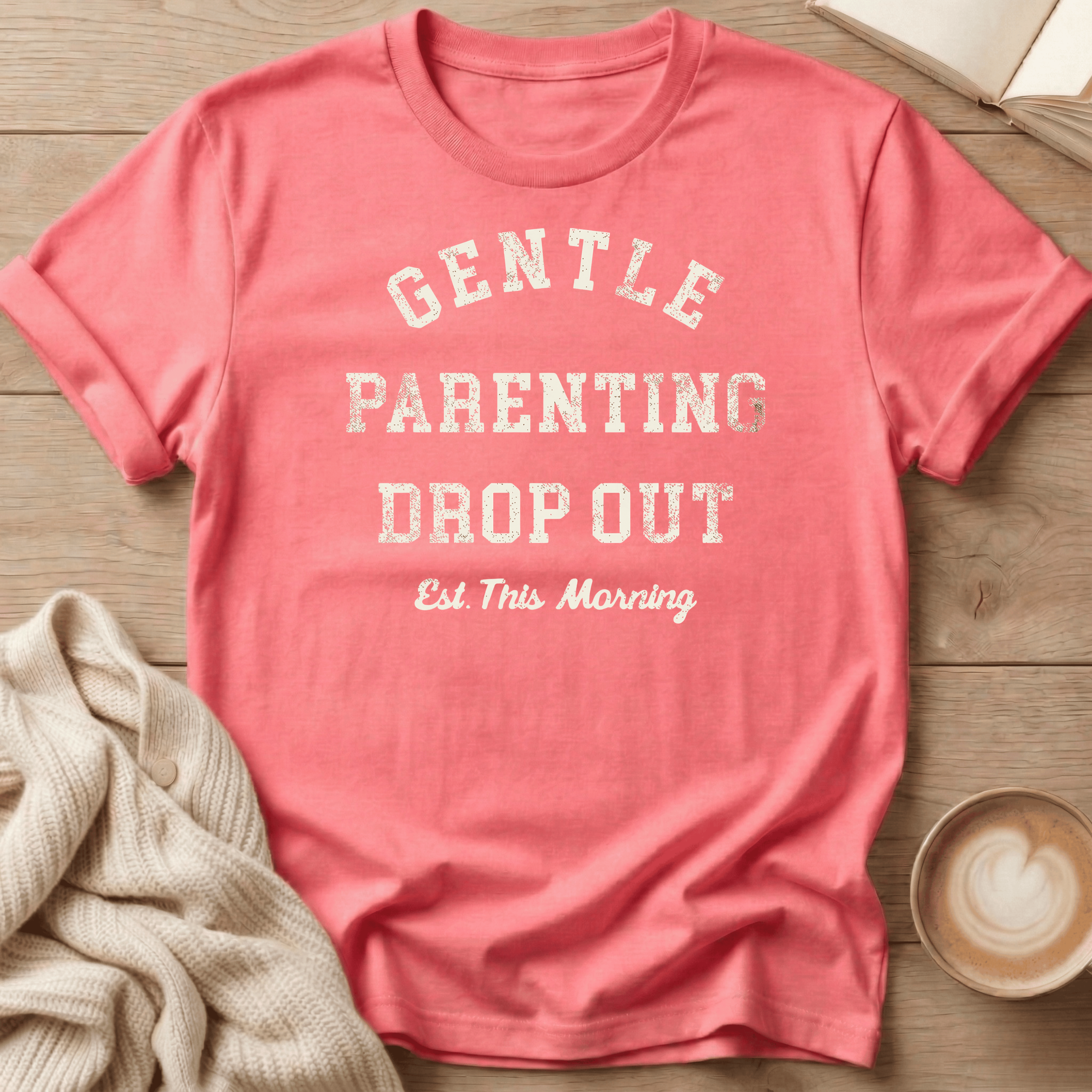 Gentle Parenting Drop Out T-Shirt