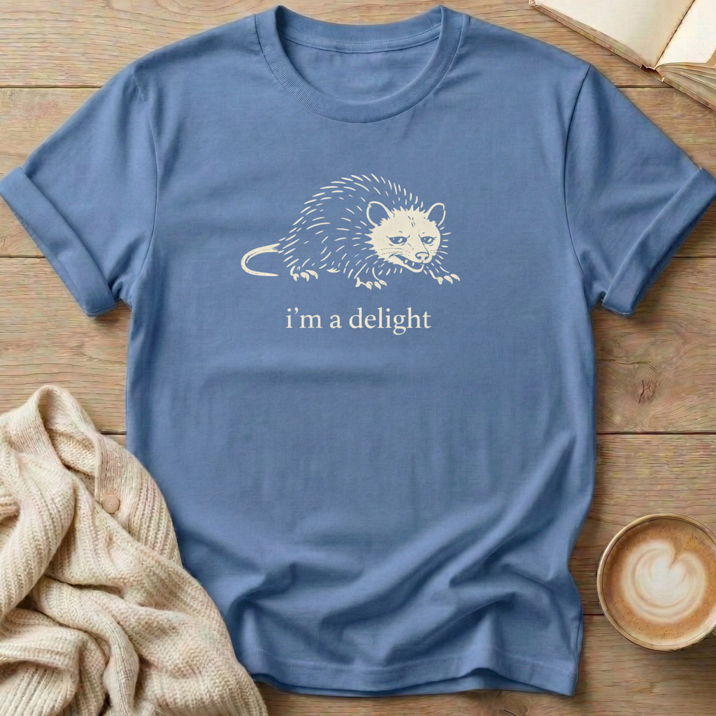Ornery Possum I'm a Delight T-Shirt