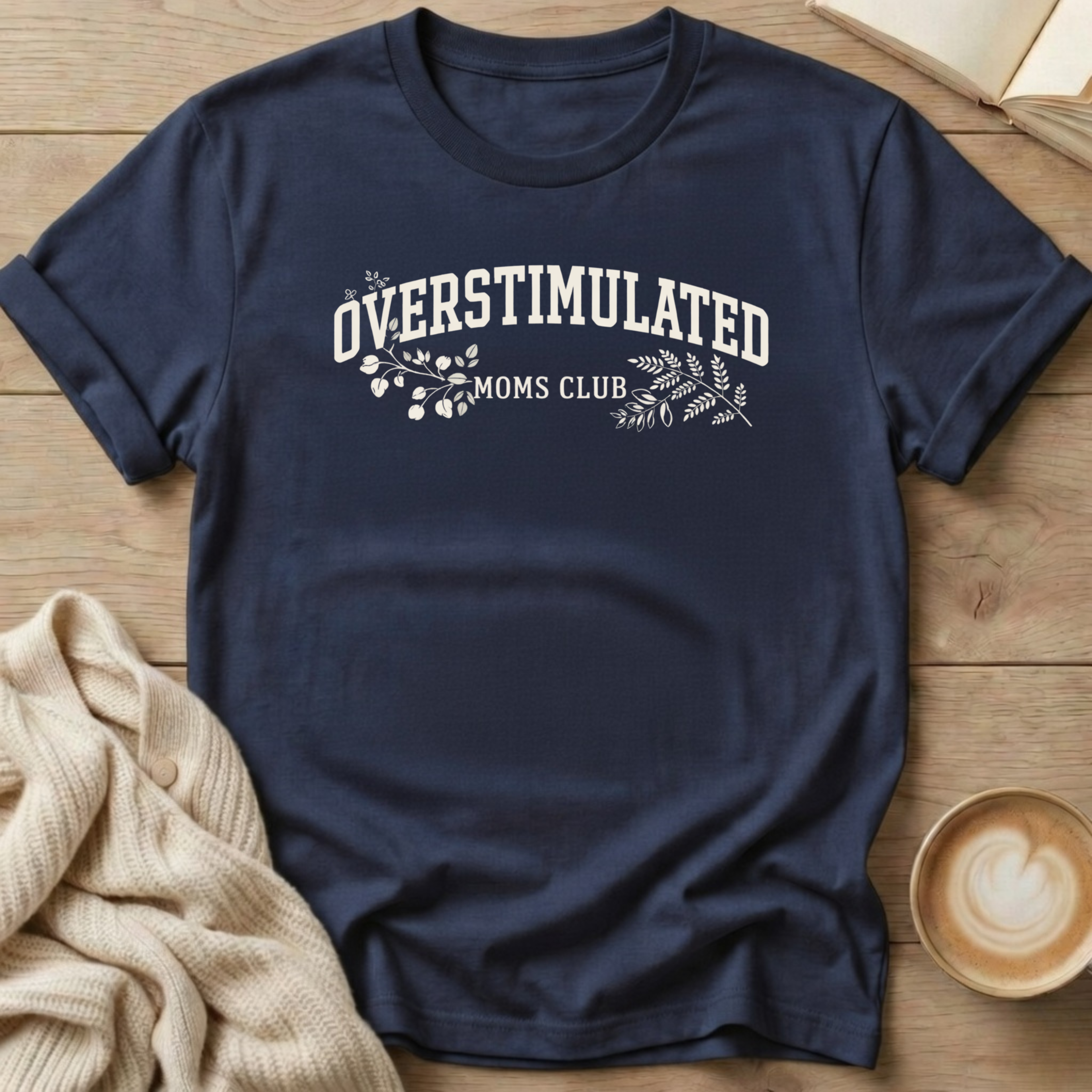 Overstimulated Moms Club Botanical T-Shirt