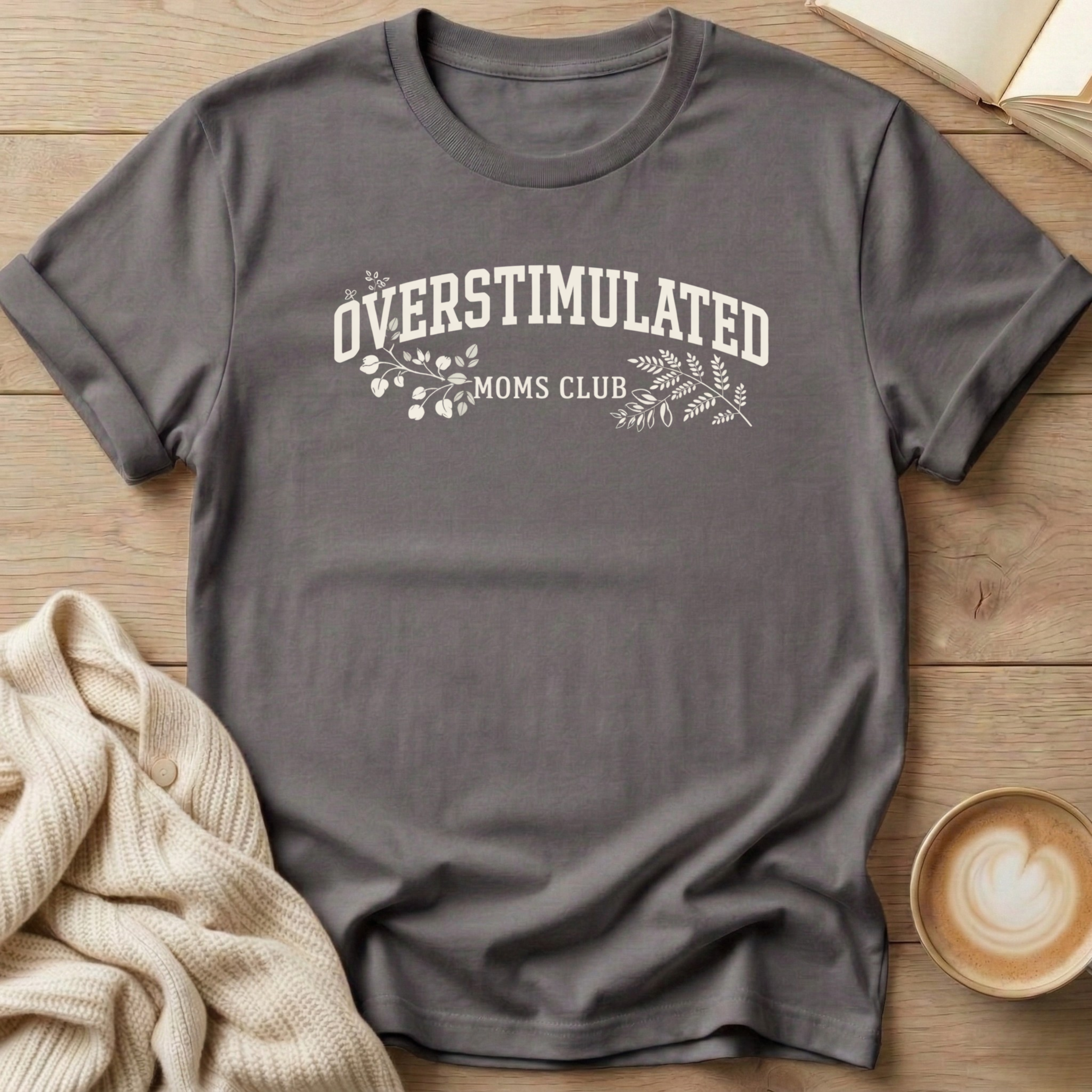 Overstimulated Moms Club Botanical T-Shirt