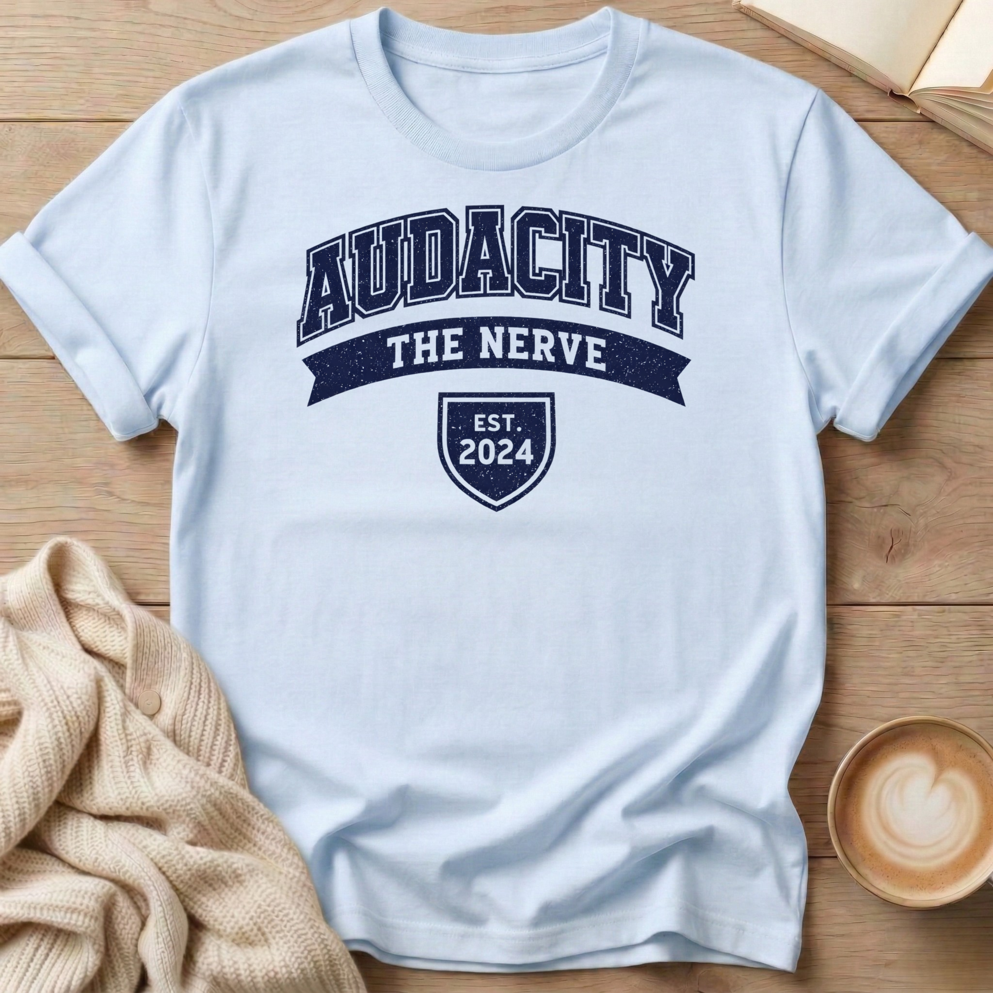 Audacity Since 2024 T-Shirt — Funny Sarcastic Quote Tee for Moms