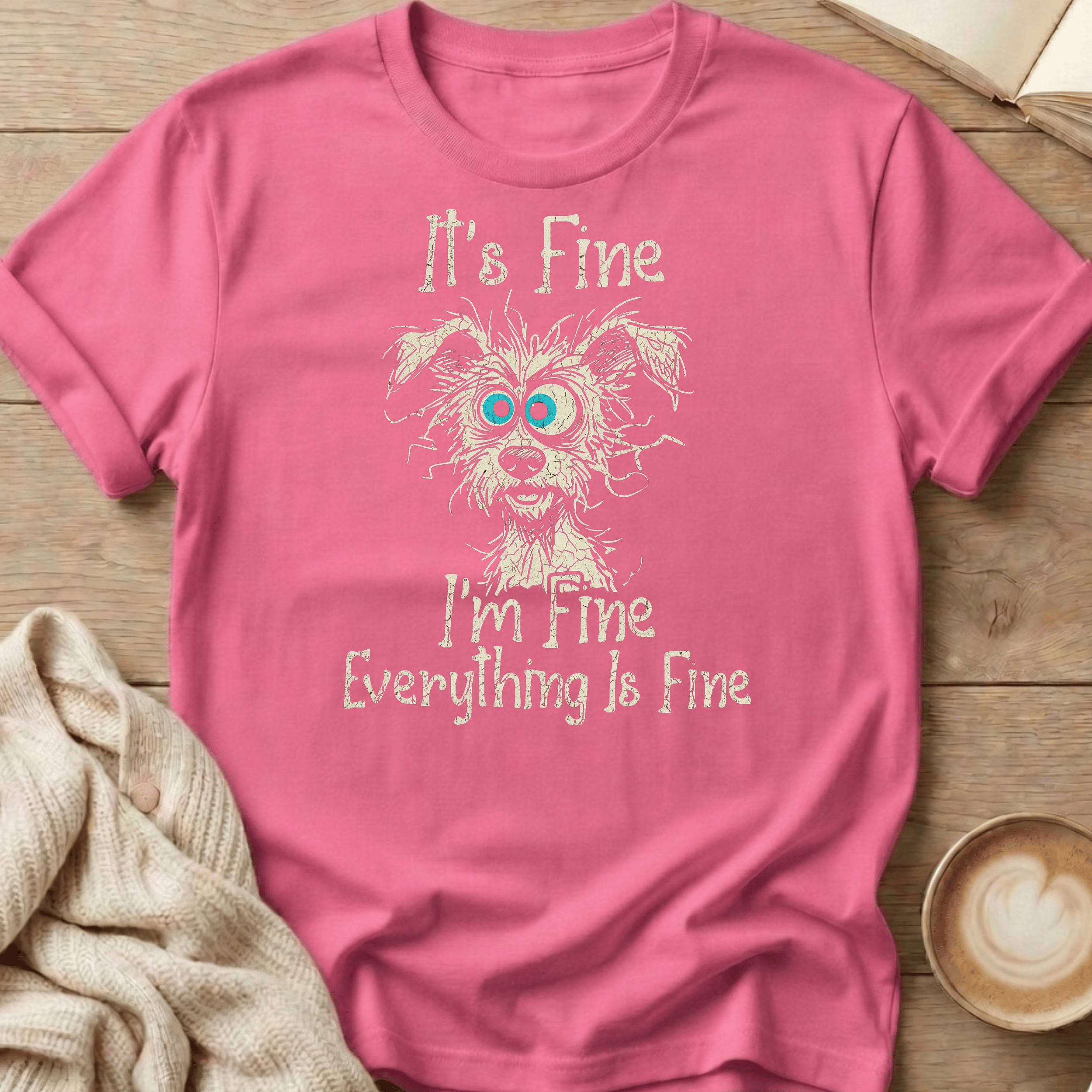 It’s Fine I’m Fine Everything Is Fine - Distressed Pet Graphic Tee