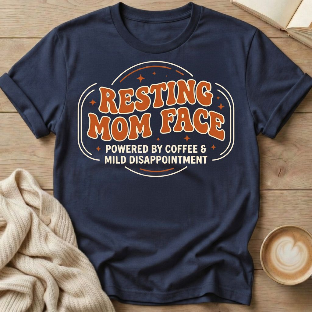 Resting Mom Face T-Shirt