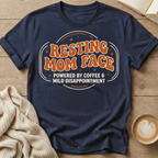 Resting Mom Face T-Shirt