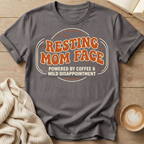 Resting Mom Face T-Shirt