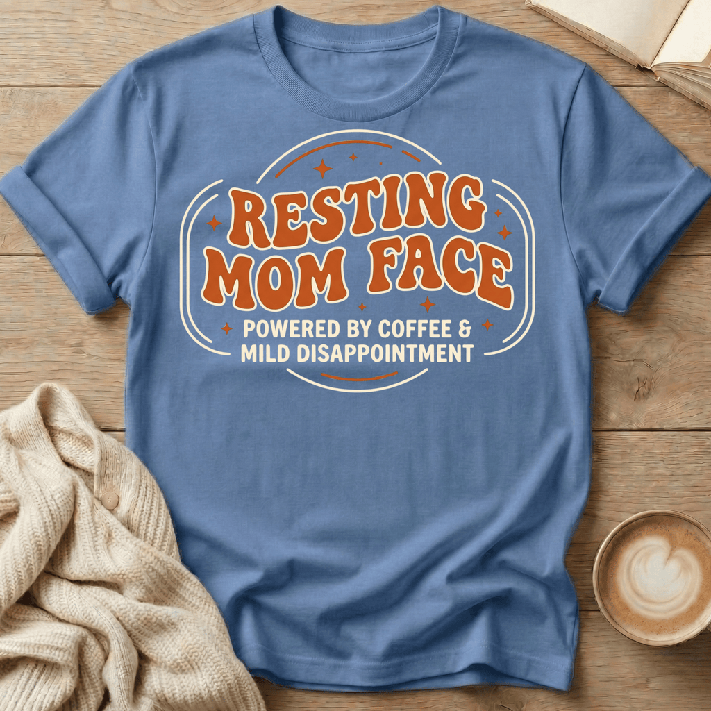 Resting Mom Face T-Shirt