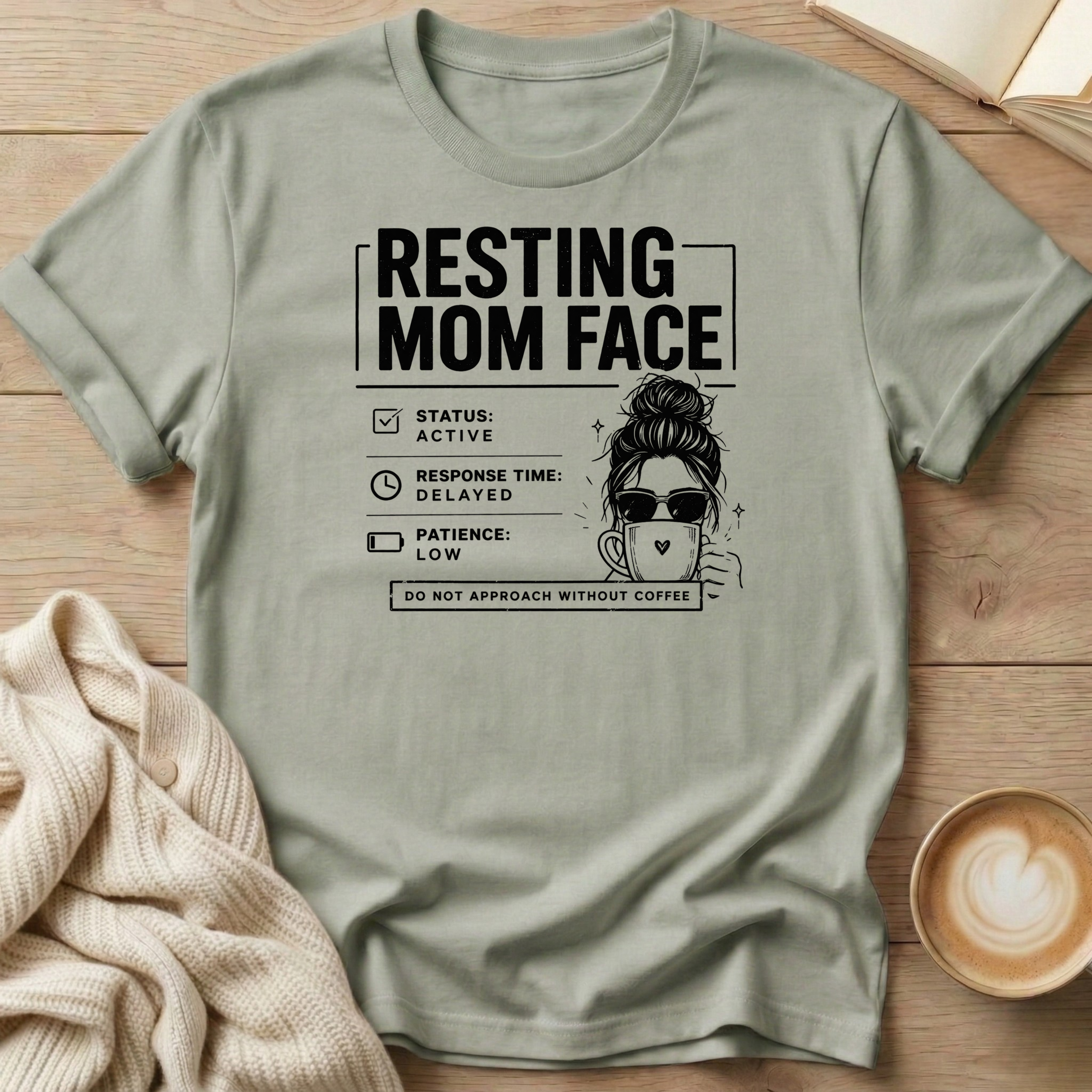 Resting Mom Face - Messy Bun