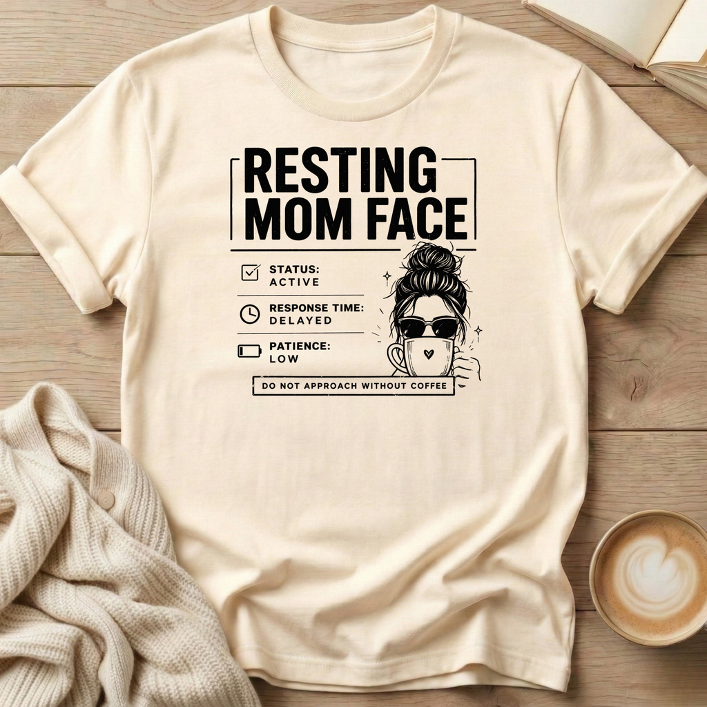 Resting Mom Face - Messy Bun