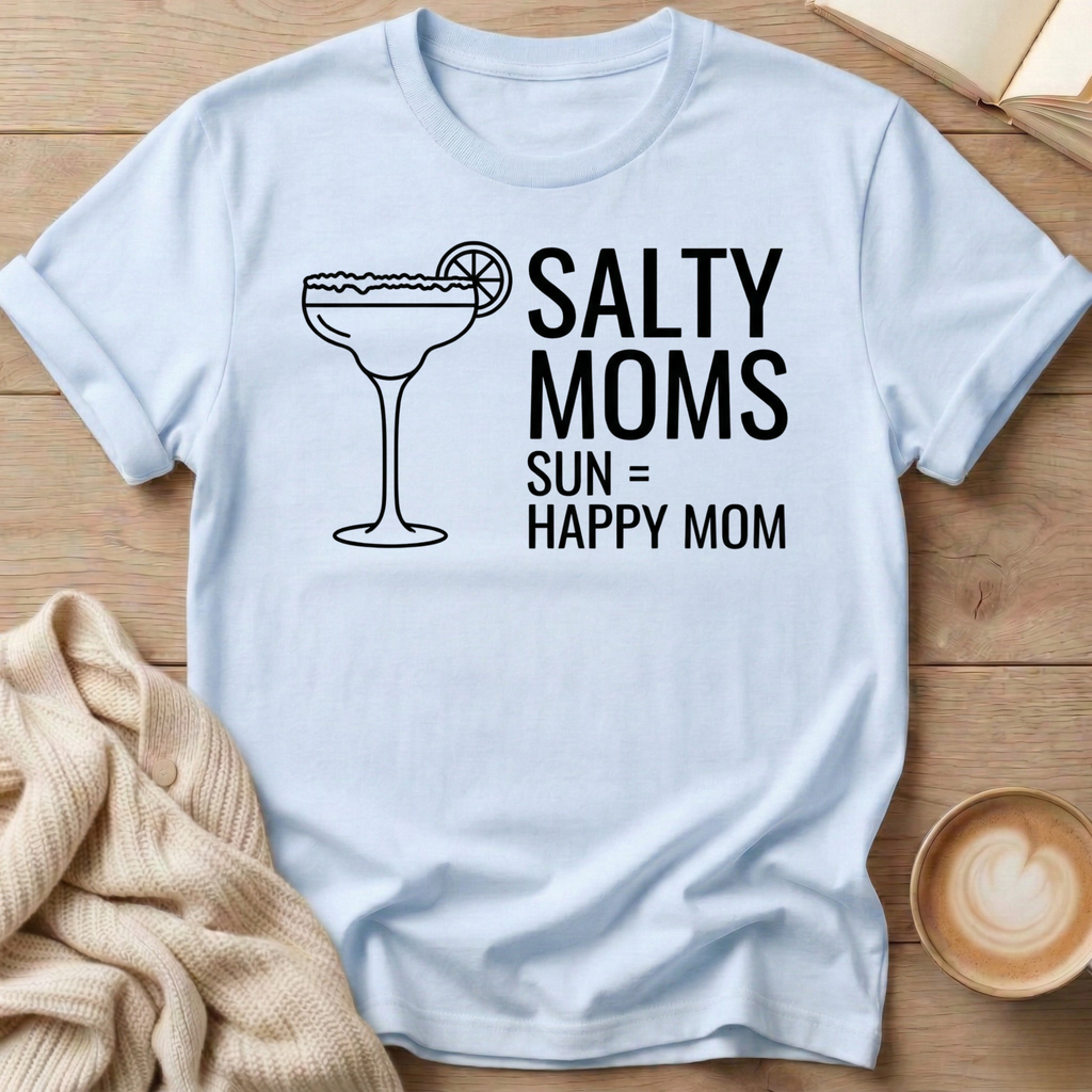 Salty Moms Margarita T-Shirt