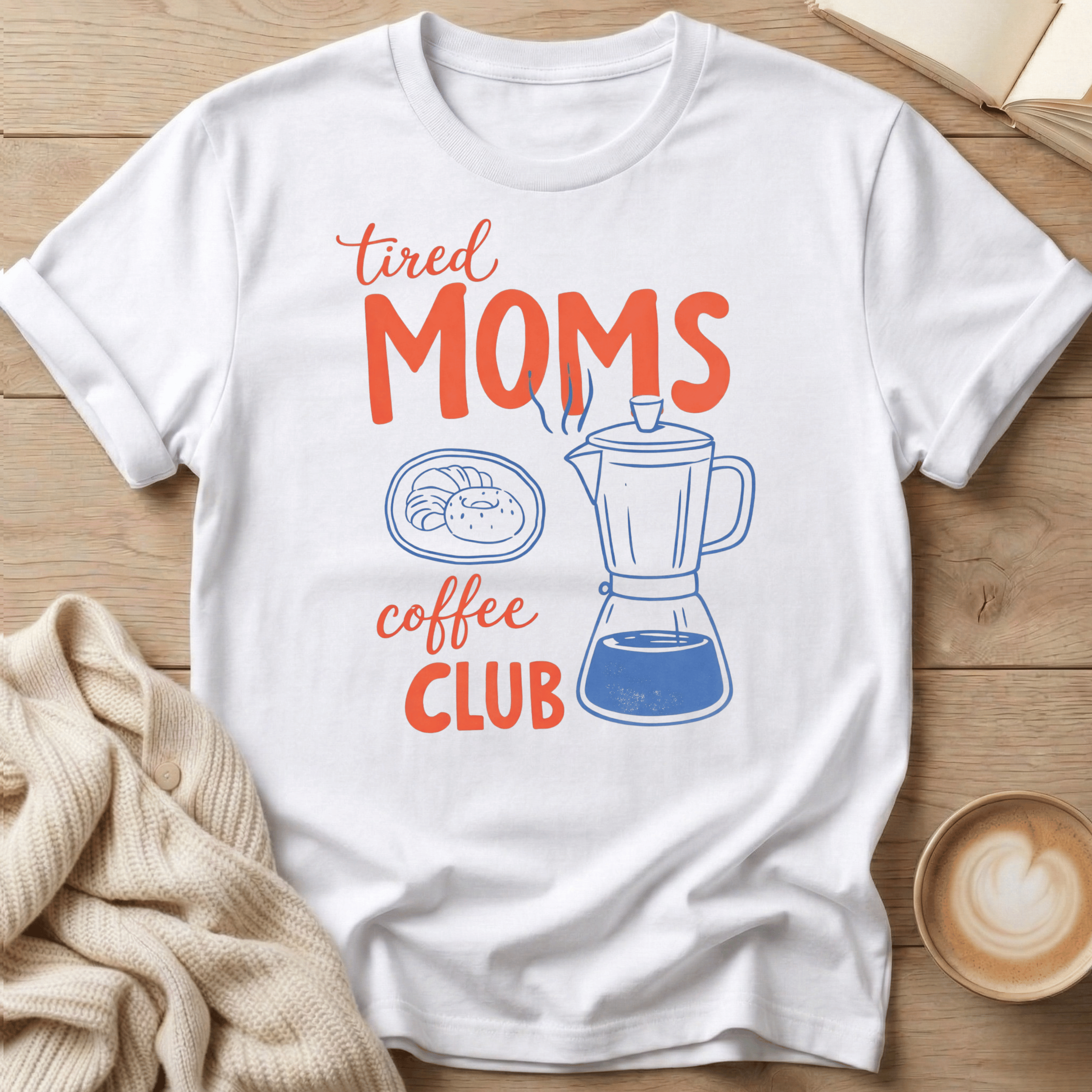 Tired Moms Coffee Club T-Shirt
