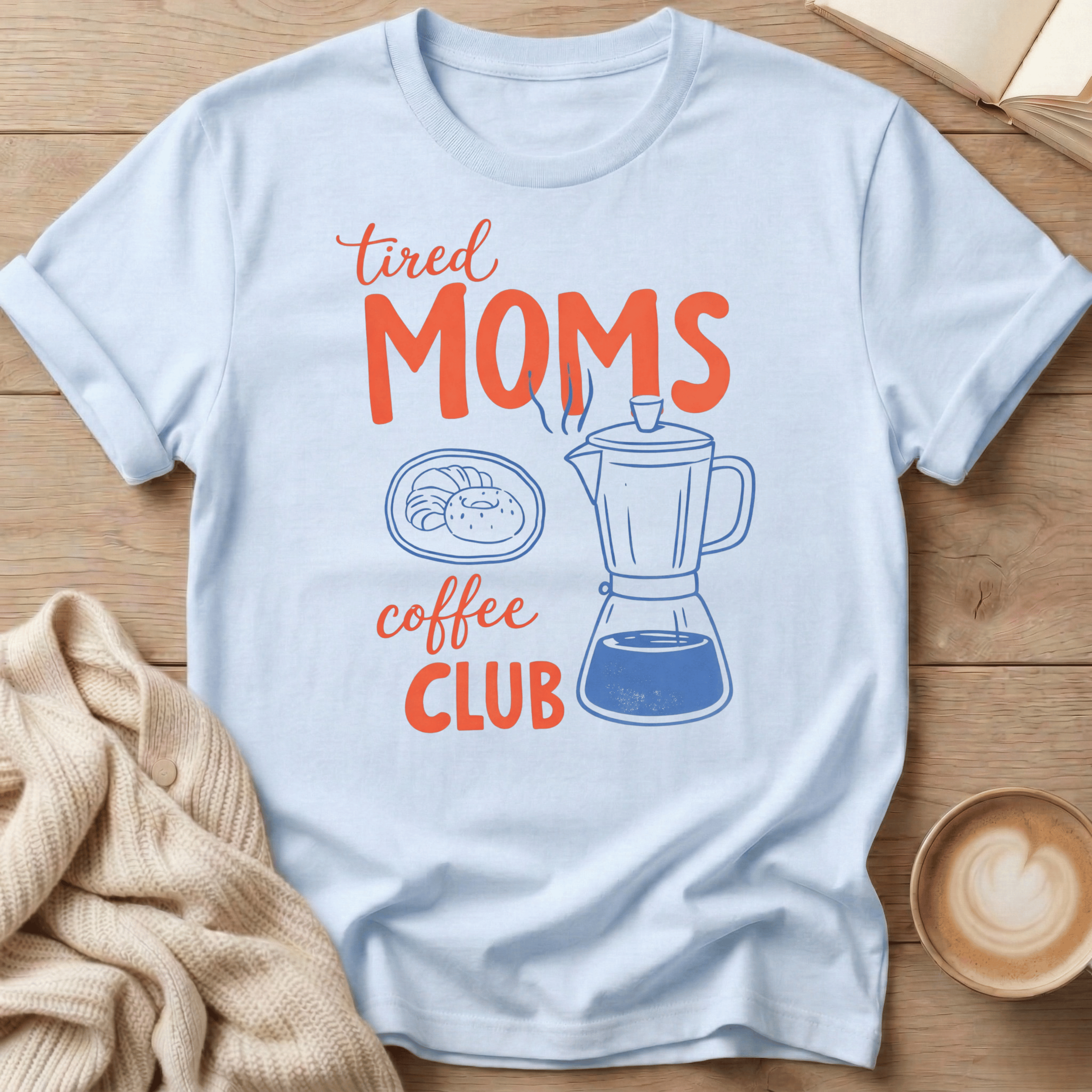 Tired Moms Coffee Club T-Shirt