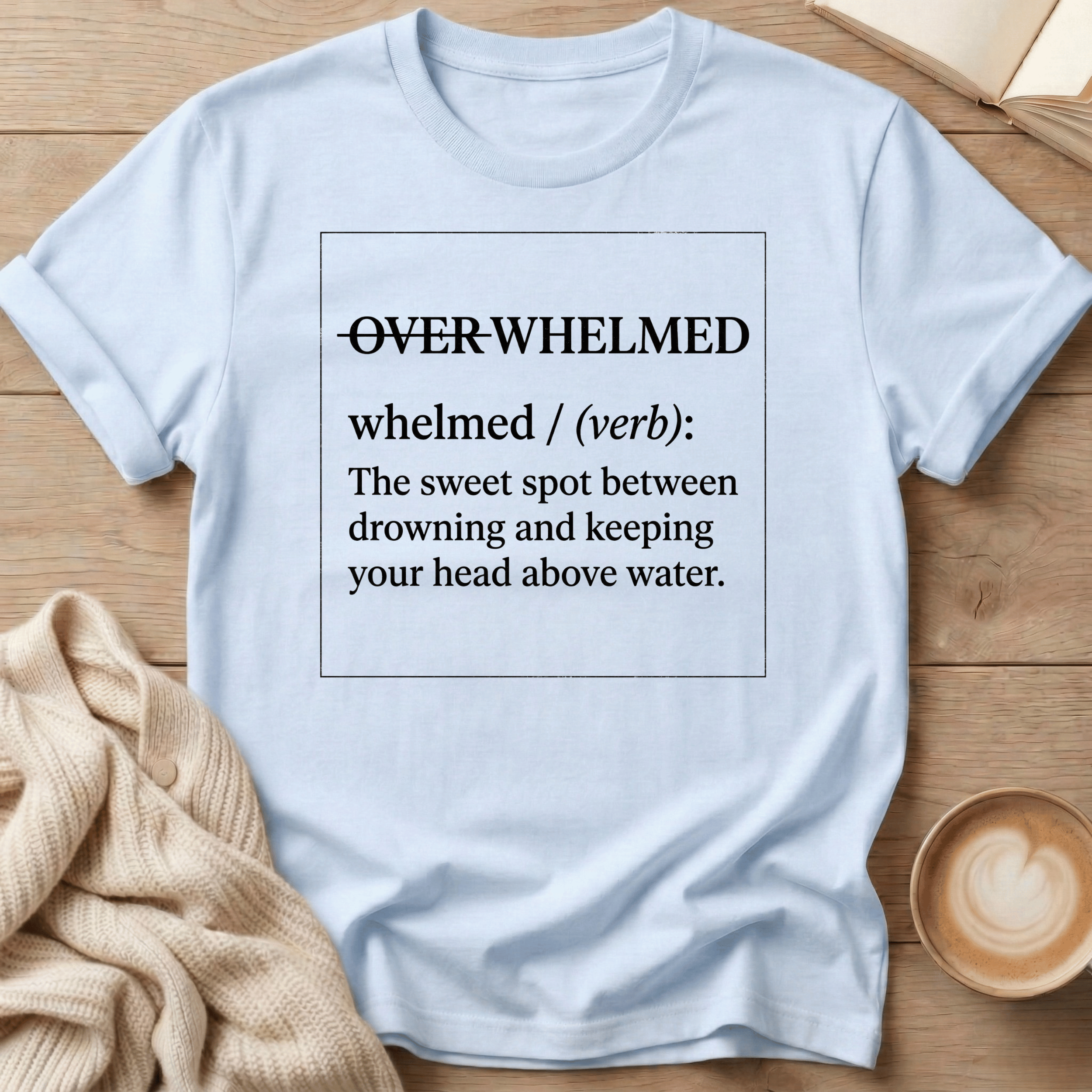 Whelmed - Verb T-Shirt