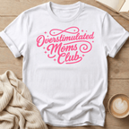Overstimulated Moms Club T-Shirt