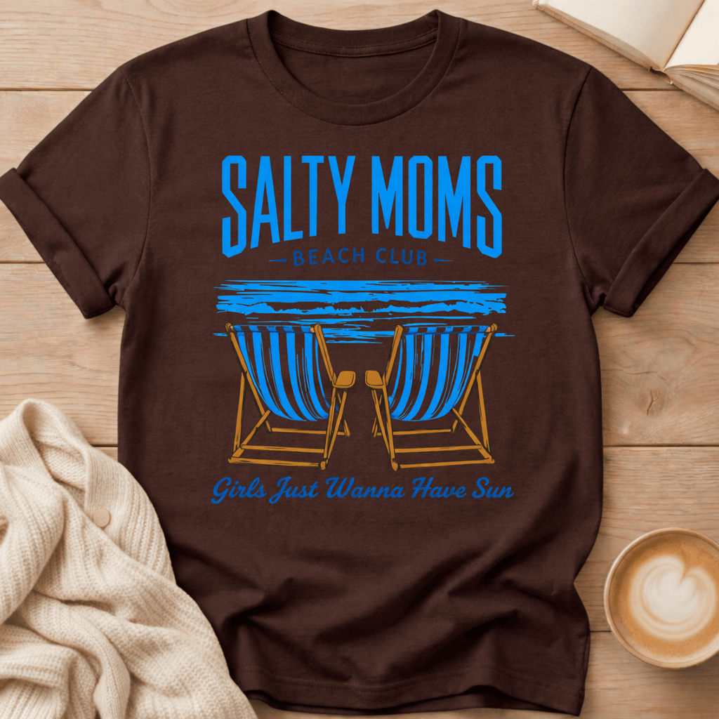 Salty Moms Beach Club T-Shirt — "Girls Just Wanna Have Sun"