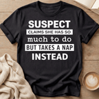 Suspect Claims She Has So Much to Do But Takes a Nap Instead