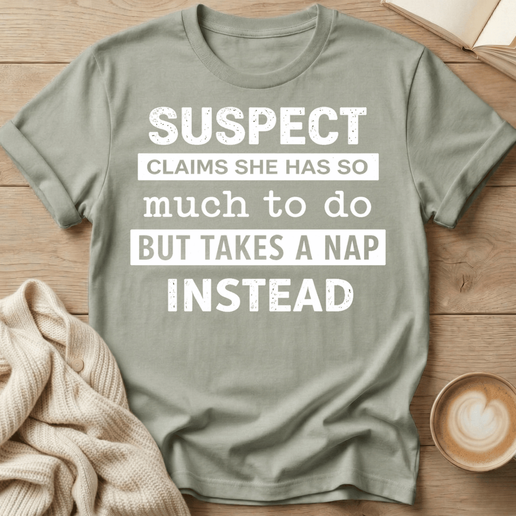 Suspect Claims She Has So Much to Do But Takes a Nap Instead