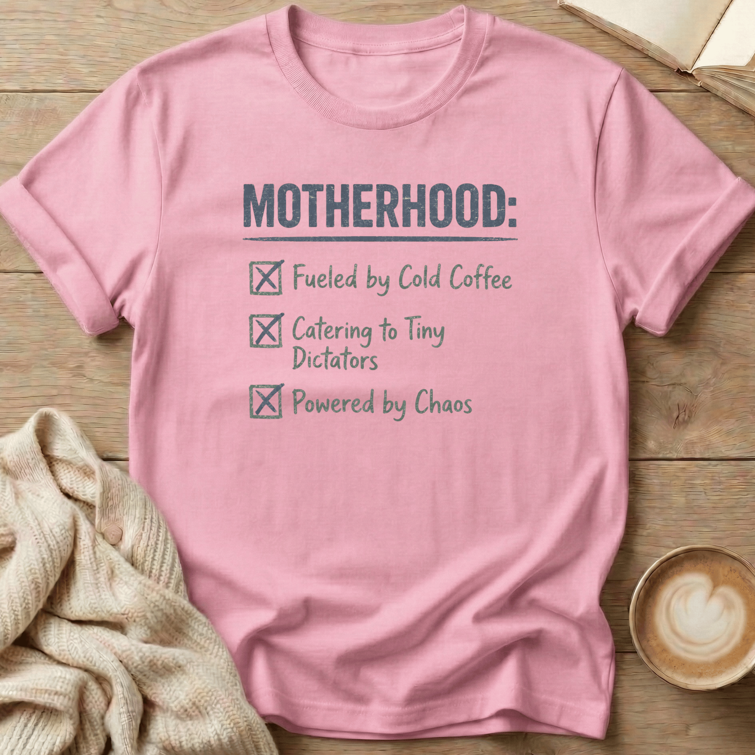 Motherhood Checklist - T-Shirt