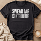 Swear Jar Contributor T-Shirt